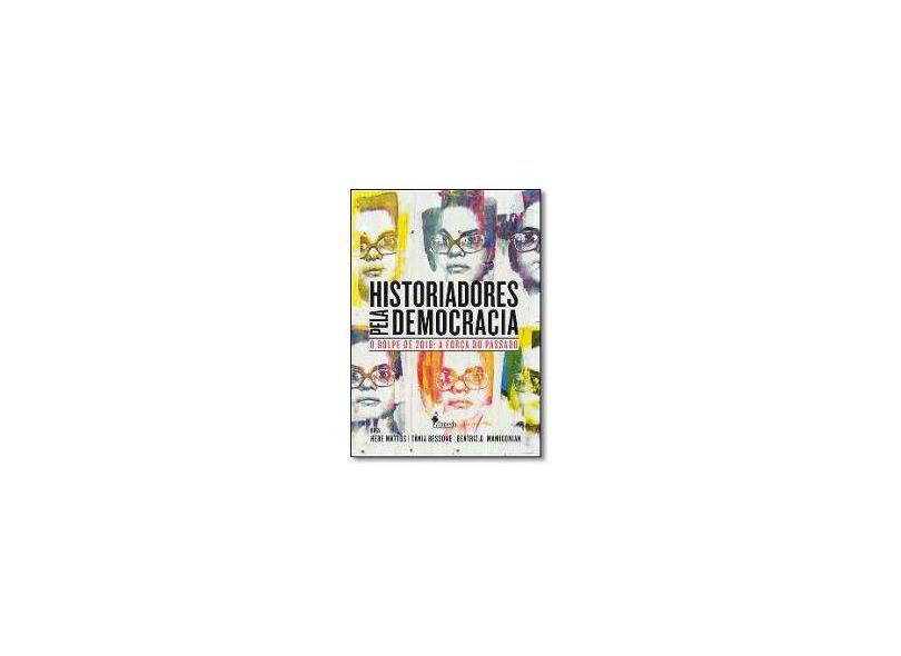 Historiadores Pela Democracia - Hebe Mattos - 9788579394089