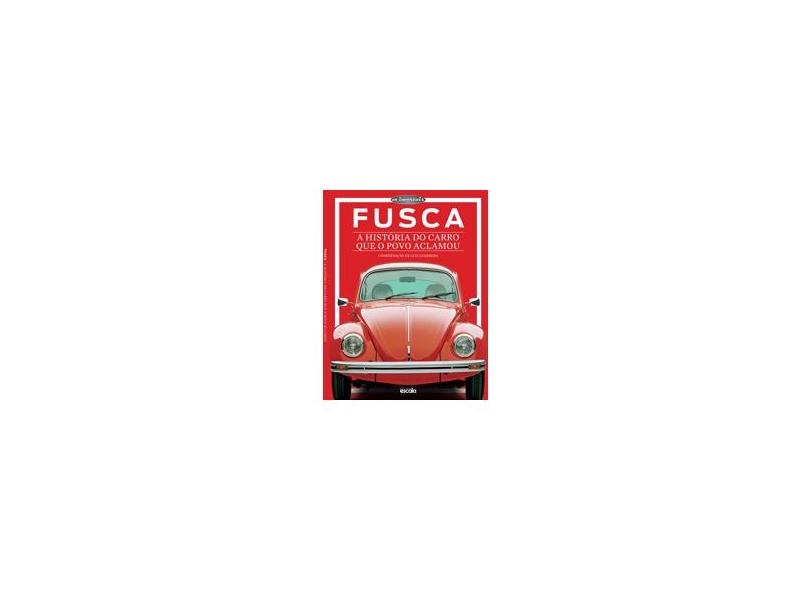 Fusca: A História de um simbolo de sucesso - Alessandro Sannia - 9788581860831