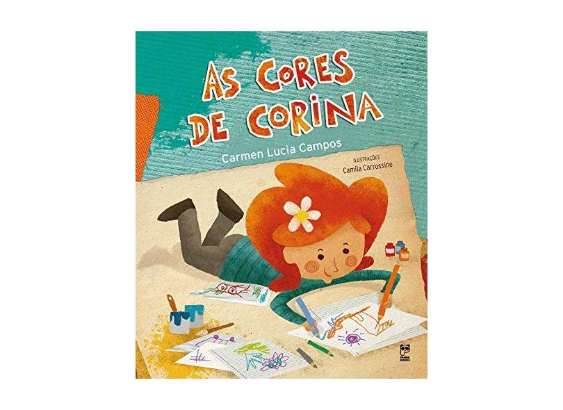 As Cores de Corina - Carmen Lucia Campos - 9788578883126