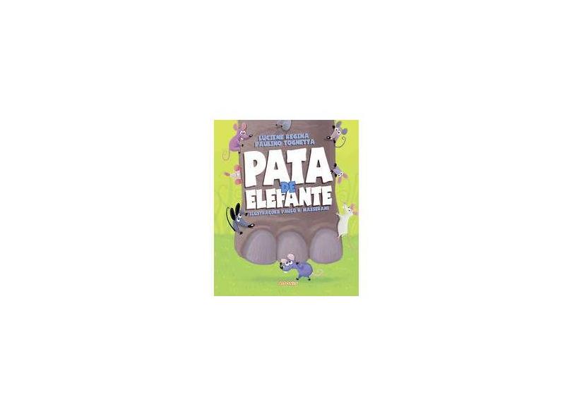 Pata de Elefante - Luciene R. P. Tognetta - 9788579131462