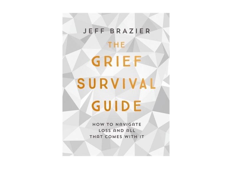 Livro - The Grief Survival Guide: How to Navigate Loss and All That ...
