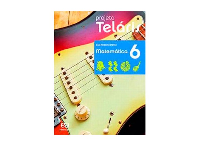 Matemática. 6º Ano - Livro do Aluno. Coleção Projeto Teláris - Vários Autores - 9788508172733