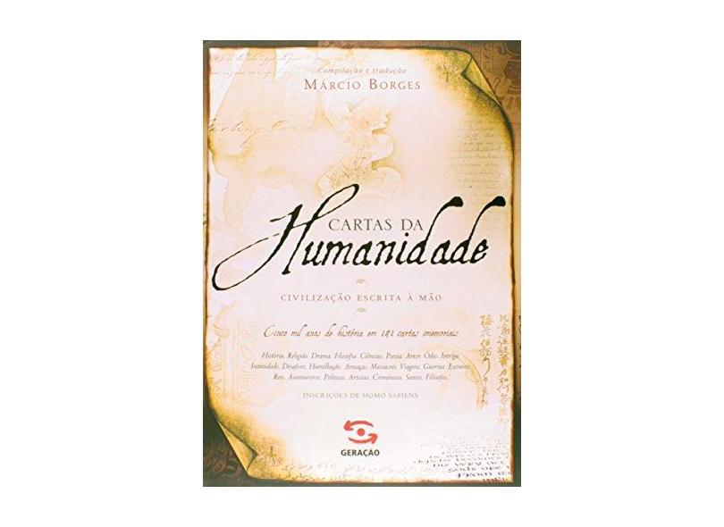 Cartas Para A Humanidade - Civilização Escrita À Mão - Moreira, Márcio Borges - 9788581302157