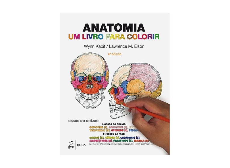 Anatomia - Um Livro Para Colorir - 4ª Ed. 2014 - Elson, Lawrence M.; Kapit, Wynn - 9788541203975