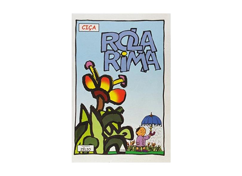 Rola a Rima - Ciça - 9788520916131