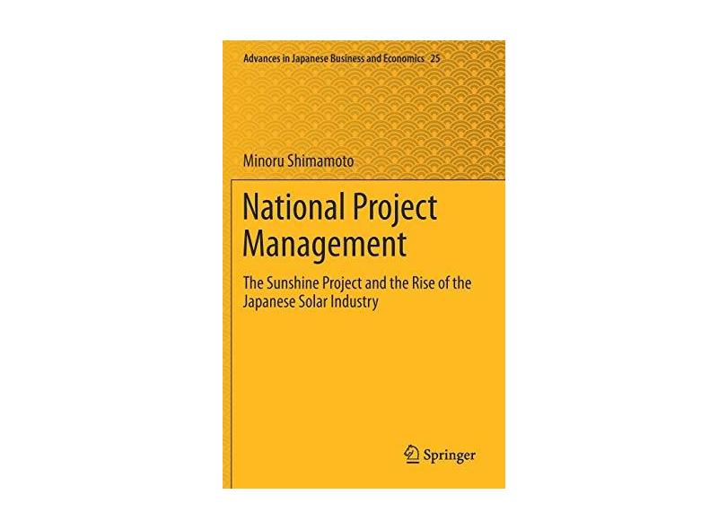 National Project Management: The Sunshine Project and the Rise of the ...