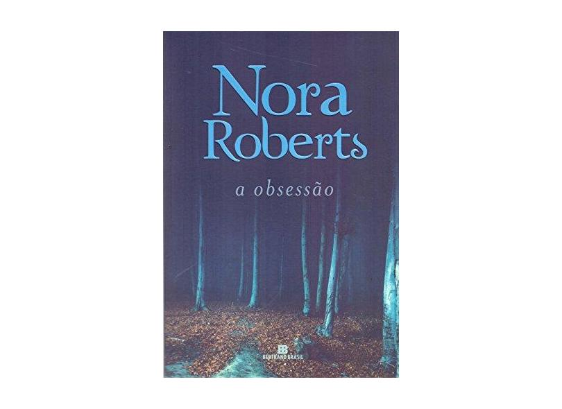 A Obsessão - Roberts, Nora - 9788528622287