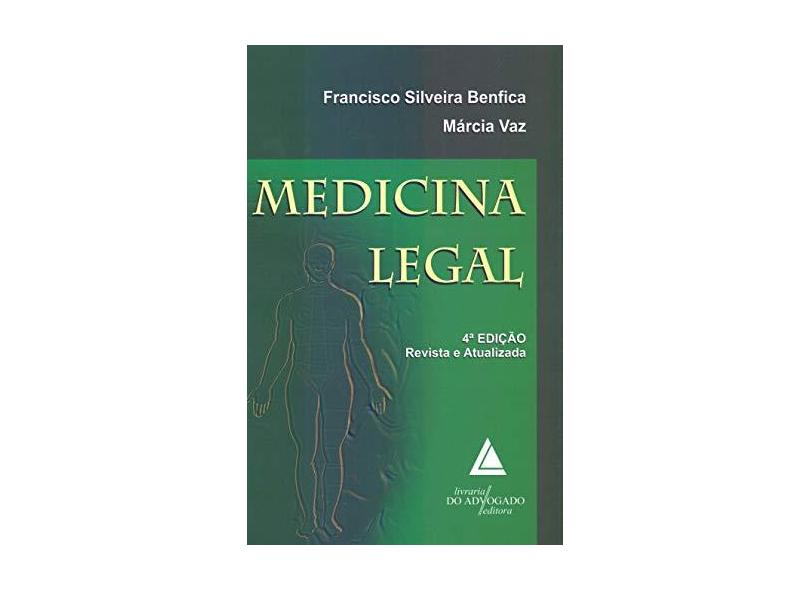 Medicina Legal - Francisco Silveira Benfica - 9788595900585