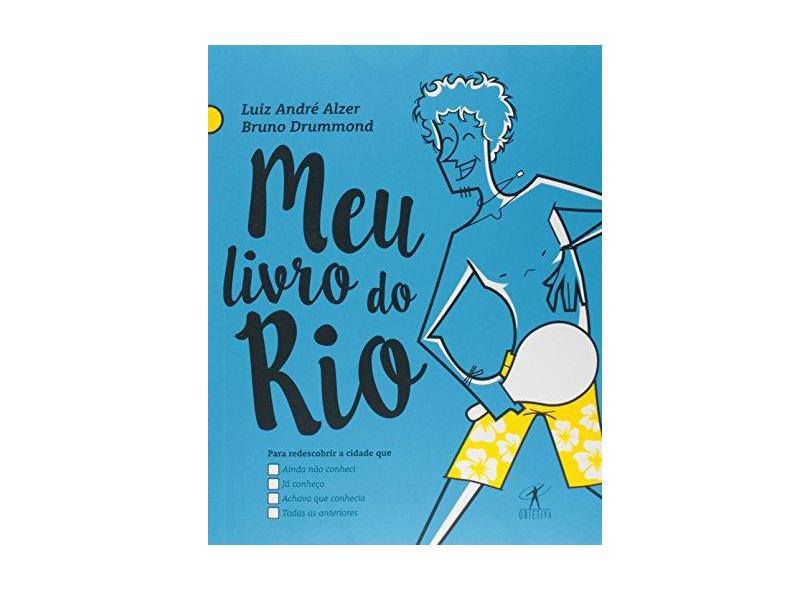 Meu Livro Do Rio - Luiz André Alzer E Bruno Drummond - 9788539007141