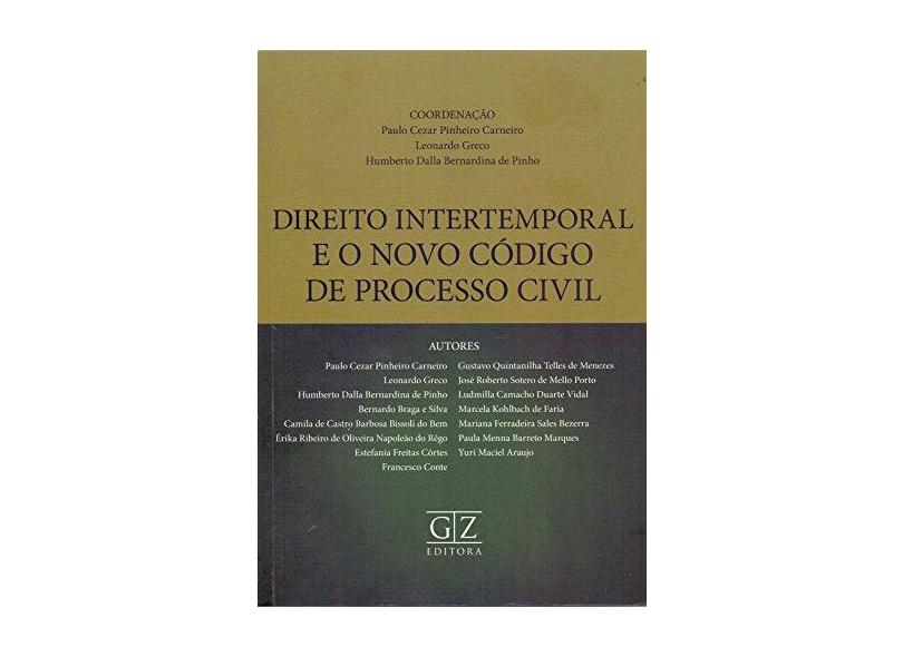 Direito Intertemporal E O Novo Código De Processo Civil - Humberto Dalla Bernardina De Pinho - 9788595240193