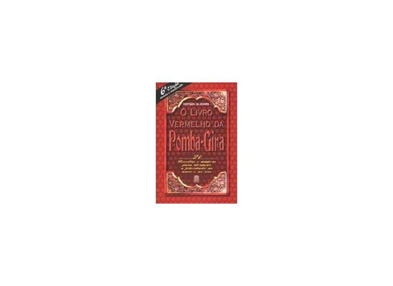 O Livro Vermelho da Pomba Gira - 21 Receitas - Alkimin, Zaydan - 9788534702416