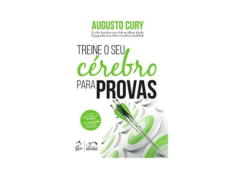 Treine o seu Cérebro Para Provas - Augusto Cury - 9788530979133