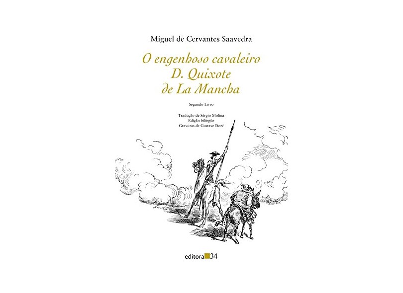 O Engenhoso Cavaleiro D. Quixote de La Mancha - Segundo Livro - Cervantes Saavedra, Miguel De - 9788573263923