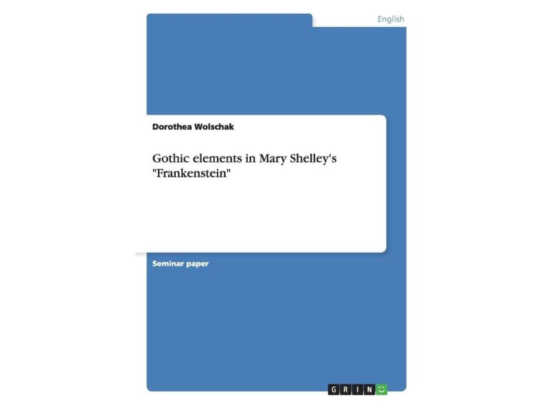 Gothic Elements In Mary Shelleys Frankenstein com o Melhor Preço é no Zoom