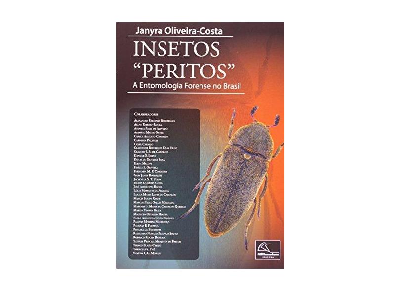 Insetos "Peritos": A Entomologia Forense no Brasil - Janyra Oliveira-costa - 9788576252856
