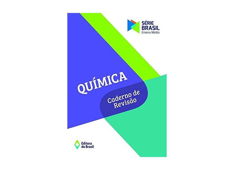 Química - Caderno De Revisão - Série Brasil - Editora Do Brasil - 9788510066112