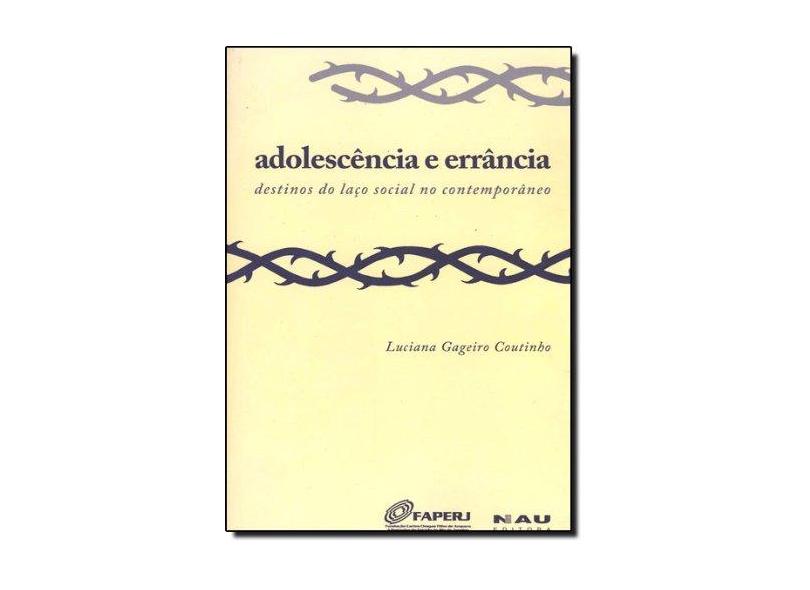 Adolescência e Errância - Coutinho, Luciana Gageiro - 9788585936761
