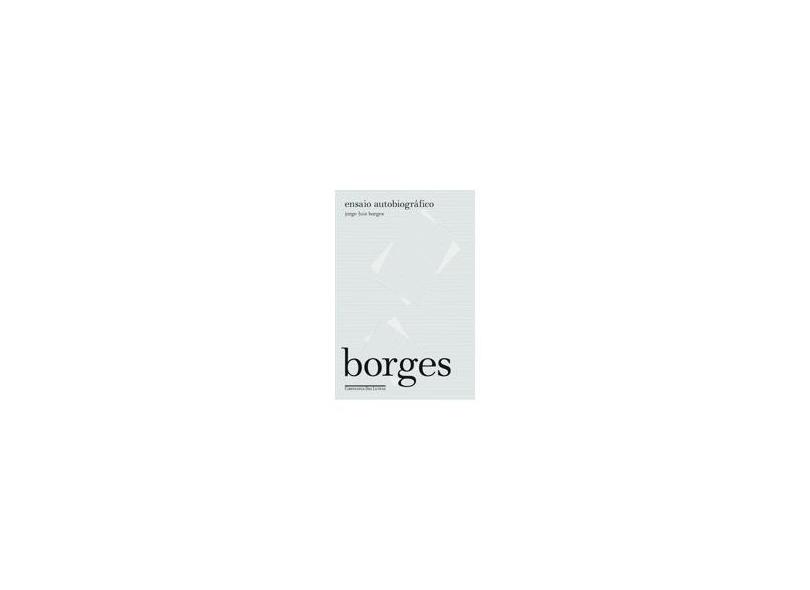 Ensaio Autobiográfico - Borges, Jorge Luis - 9788535914795