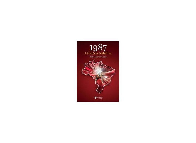 A História Definitiva - Pablo Duarte Cardoso - 9788562063794