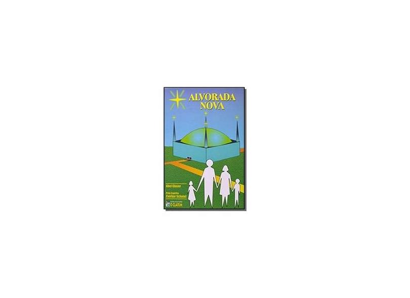 Alvorada Nova - Glaser, Abel - 9788573570076