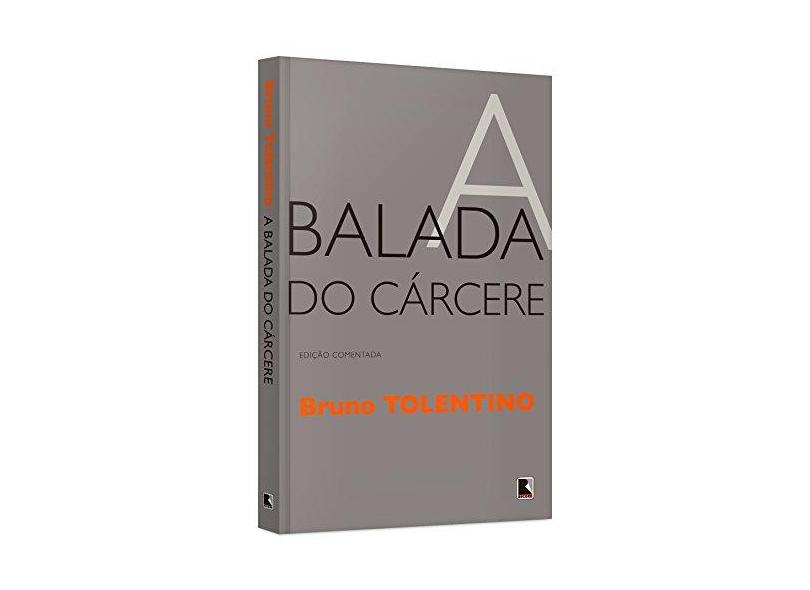 A Balada do Cárcere - Tolentino, Bruno - 9788501104779