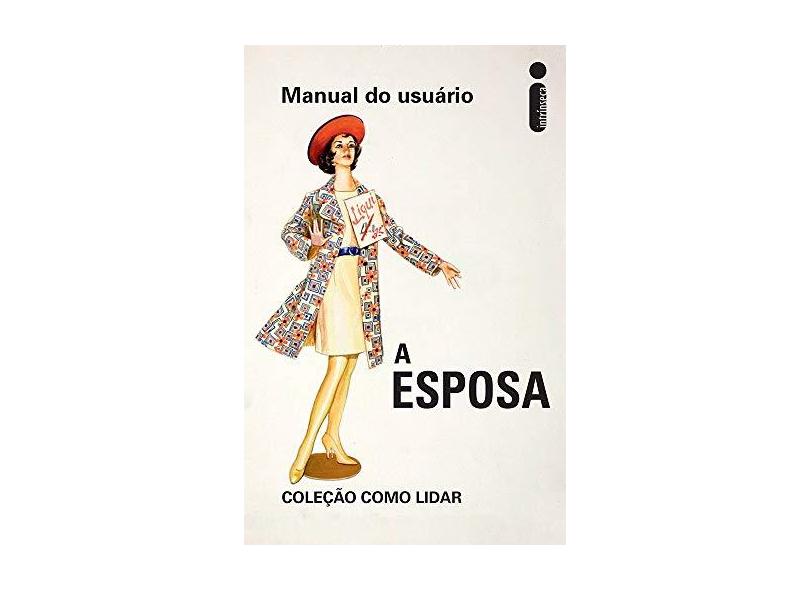 A Esposa - Col. Como Lidar - Morris, J. A. Hazeley E J. P. - 9788551000441