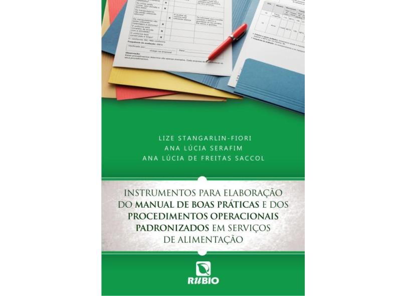 Instrumentos Para Elaboração do Manual de Boas Práticas e dos Procedimentos Operacionais Padronizados em Serviços de Ali - Lize Stangarlin-fiori - 9788584110520