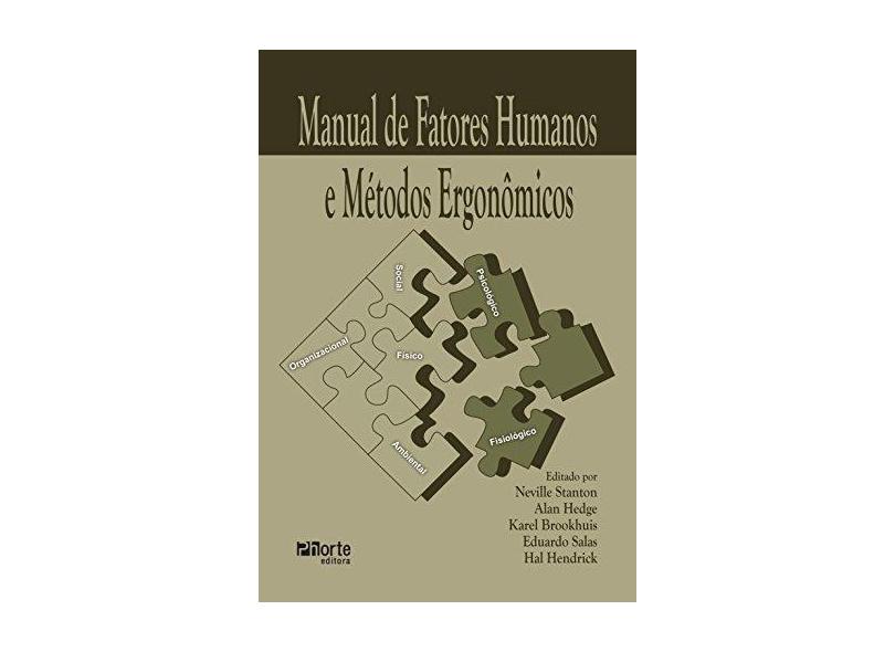 Manual de Fatores Humanos e Métodos Ergonômicos - Neville Stanton - 9788576555797