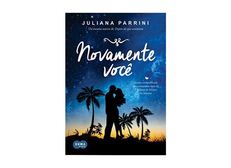 Novamente Você - Juliana Parrini - 9788556510136