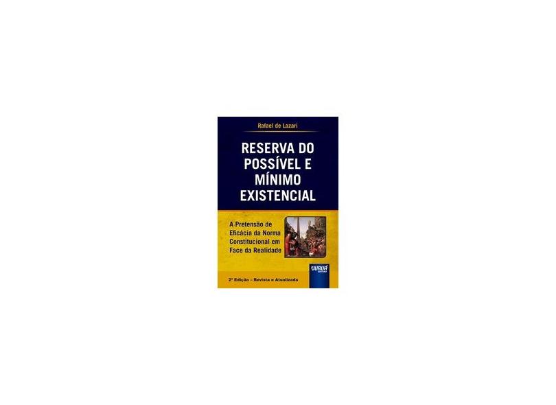 Reserva do Possível e Mínimo Existencial: A Pretensão da Eficácia da ...
