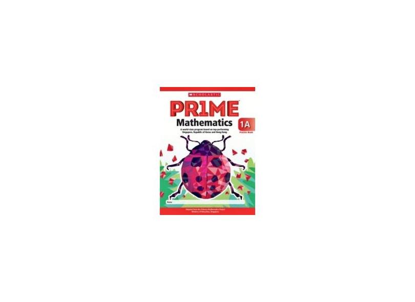 Prime Mathematics 1a Practice Book - "schol Educ (singapore)" - 9789810730659