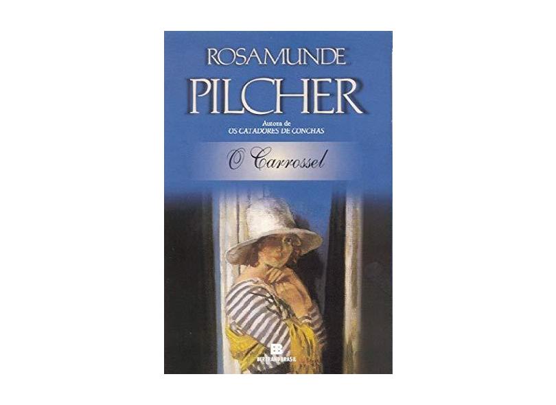 O Carrossel - Pilcher, Rosamunde - 9788528607512