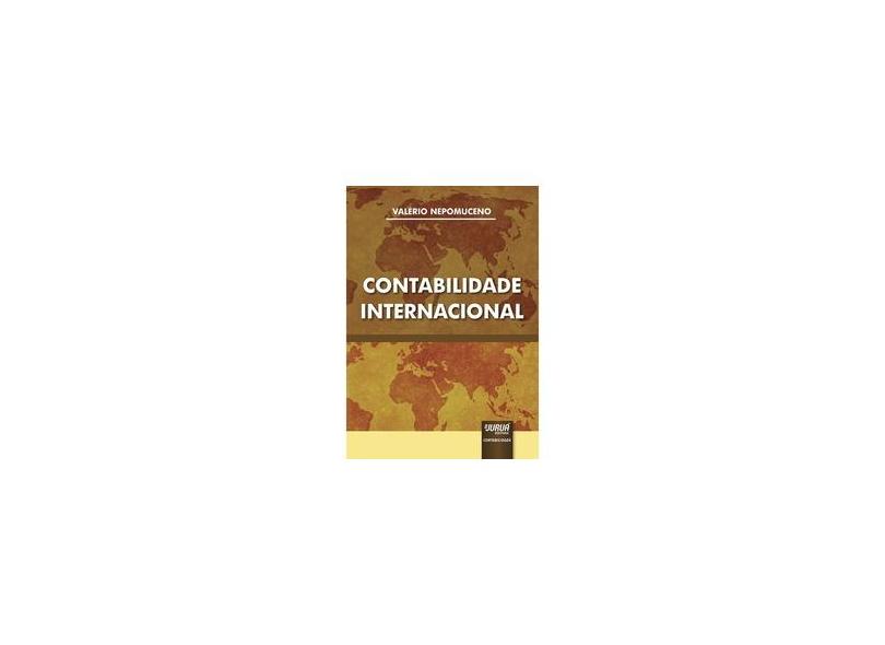 Contabilidade Internacional - Valerio Nepomuceno - 9788536245508
