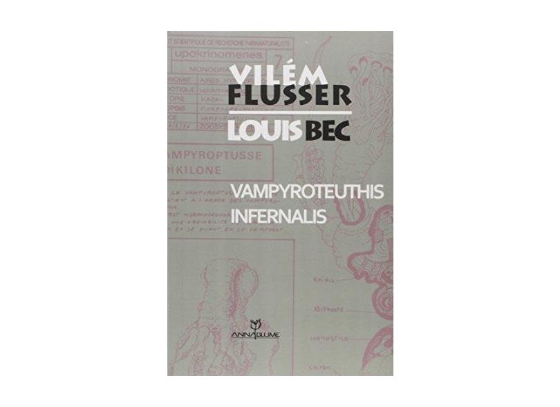 Vampyroteuthis Infernalis - Vil&#233;m Flusser - 9788539103157