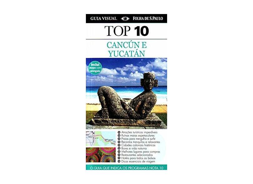Guia Top 10 - Cancún e Yucatán - Kindersley, Dorling - 9788579143700