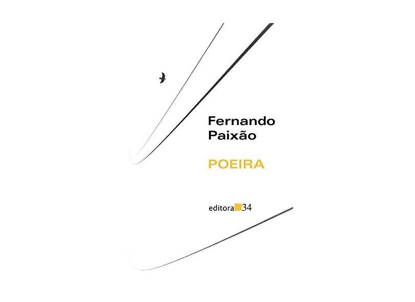 Poeira - Paixão, Fernando - 9788573262148