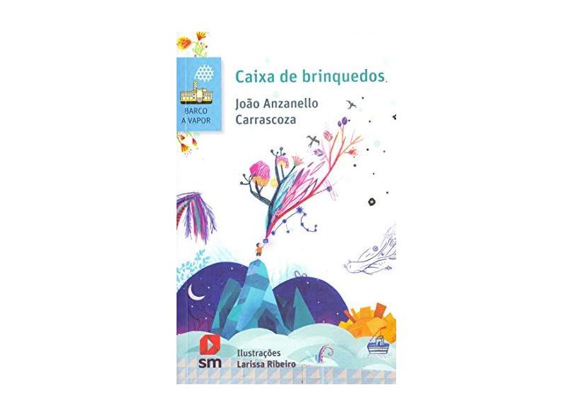 Caixa de Brinquedos - João Anzanello Carrascoza - 9788541816946
