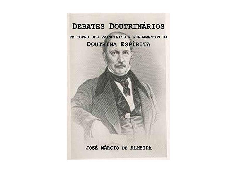 Debates Doutrinários - José Márcio De Almeida - 9788547100759