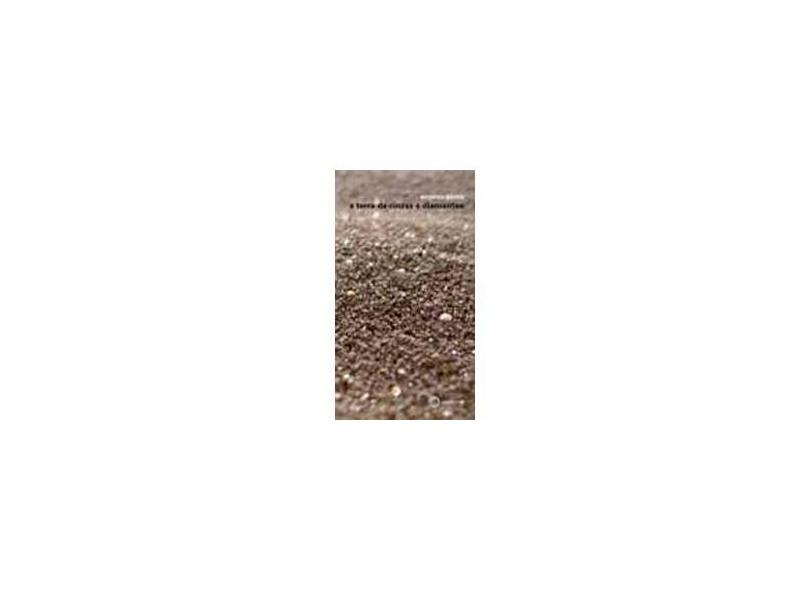 A Terra de Cinzas e Diamantes - Barba, Eugenio - 9788527307710