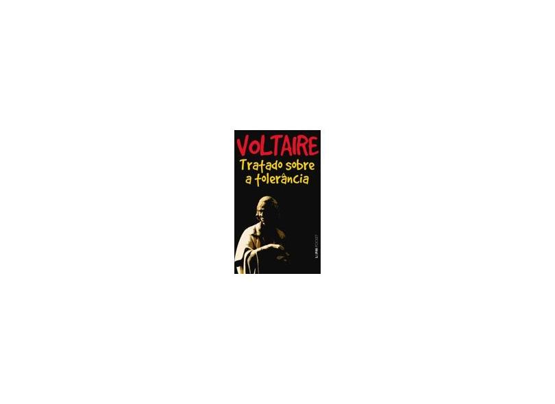 Tratado Sobre a Tolerância - Col. L&pm Pocket - Voltaire - 9788525418012