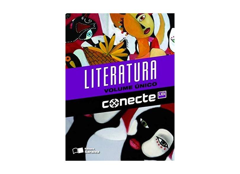 Conecte Literatura - Vol. Único - Ensino Médio - Thereza Cochar Magalhães; William Roberto Cereja - 9788502211070