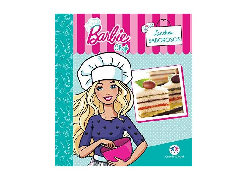 Barbie - Lanches Saborosos E Saudáveis - Ciranda Cultural - 9788538085270