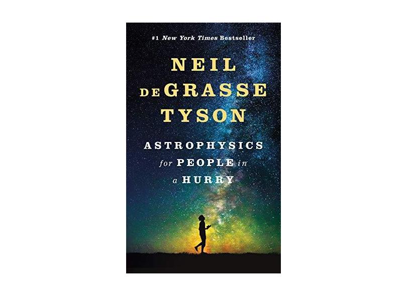Astrophysics for People in a Hurry - Neil Degrasse Tyson - 9780393609394
