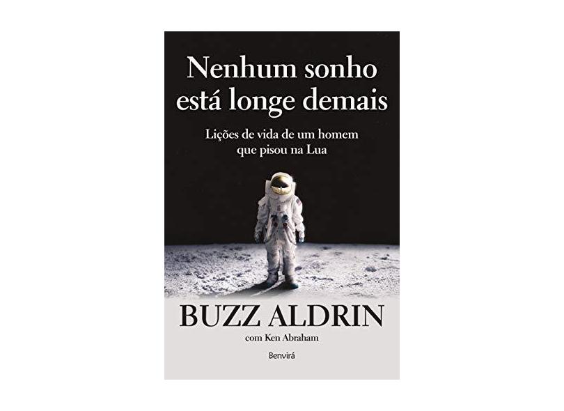 Nenhum Sonho Está Longe Demais - Buzz Aldrin - 9788557171985