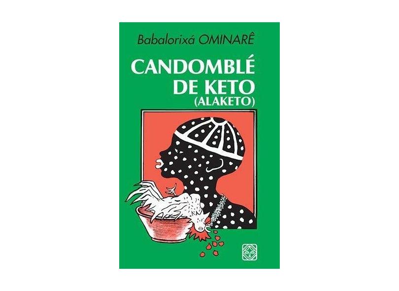 Candomblé do Keto - Ominarê, Babalorixá - 9788534703154