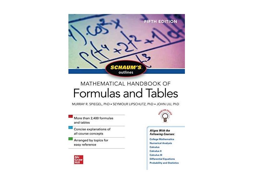 Schaum's Outline of Mathematical Handbook of Formulas and Tables, Fifth Edition - Seymour Lipschutz - 9781260010534