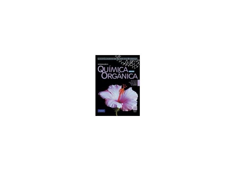 Introdução À Química Orgânica - Barbosa, Luiz Cláudio De Almeida - 9788576058779
