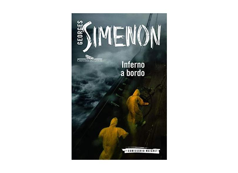 Inferno A Bordo - Georges Simenon - 9788535924930