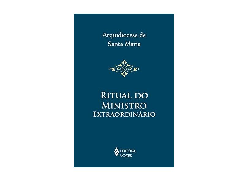 Ritual Do Ministro Extraordinario - Capa Comum - 9788532621184