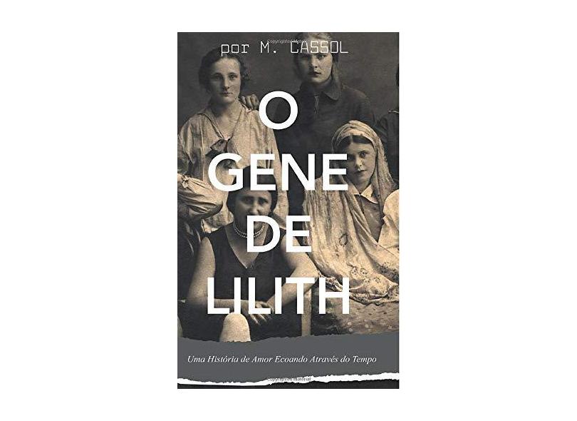 O Gene De Lilith - M.cassol - 9781728858579